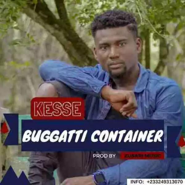 Kesse - Bugatti Container (Prod.by Zusari Music)